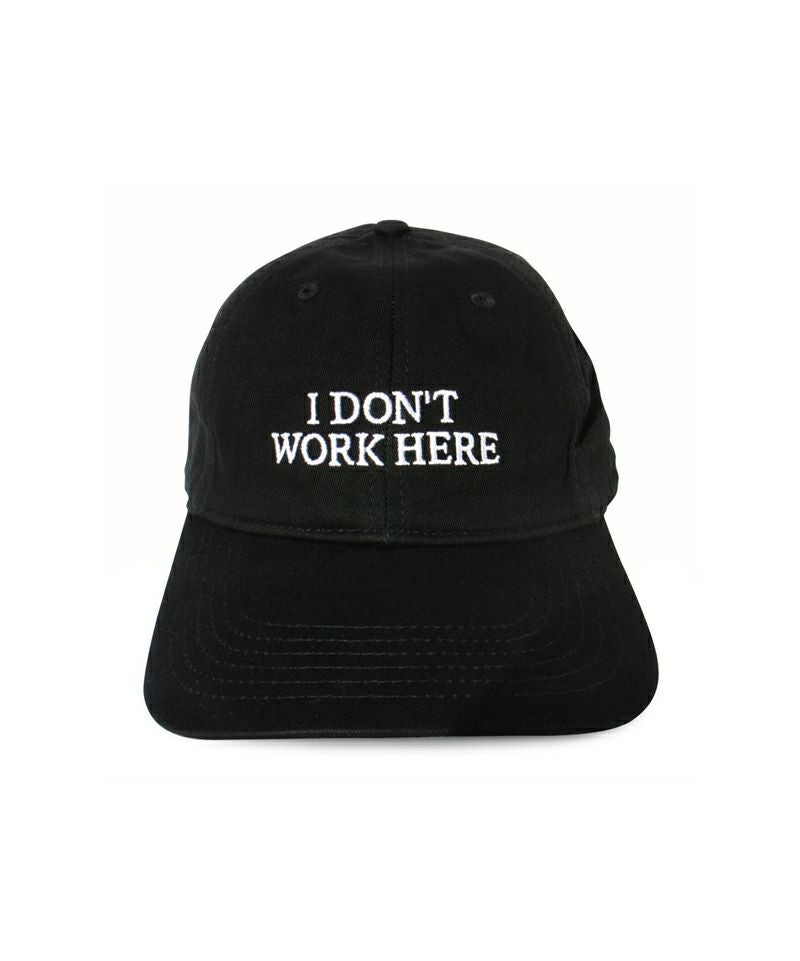 SORRY I DON'T WORK HERE HAT