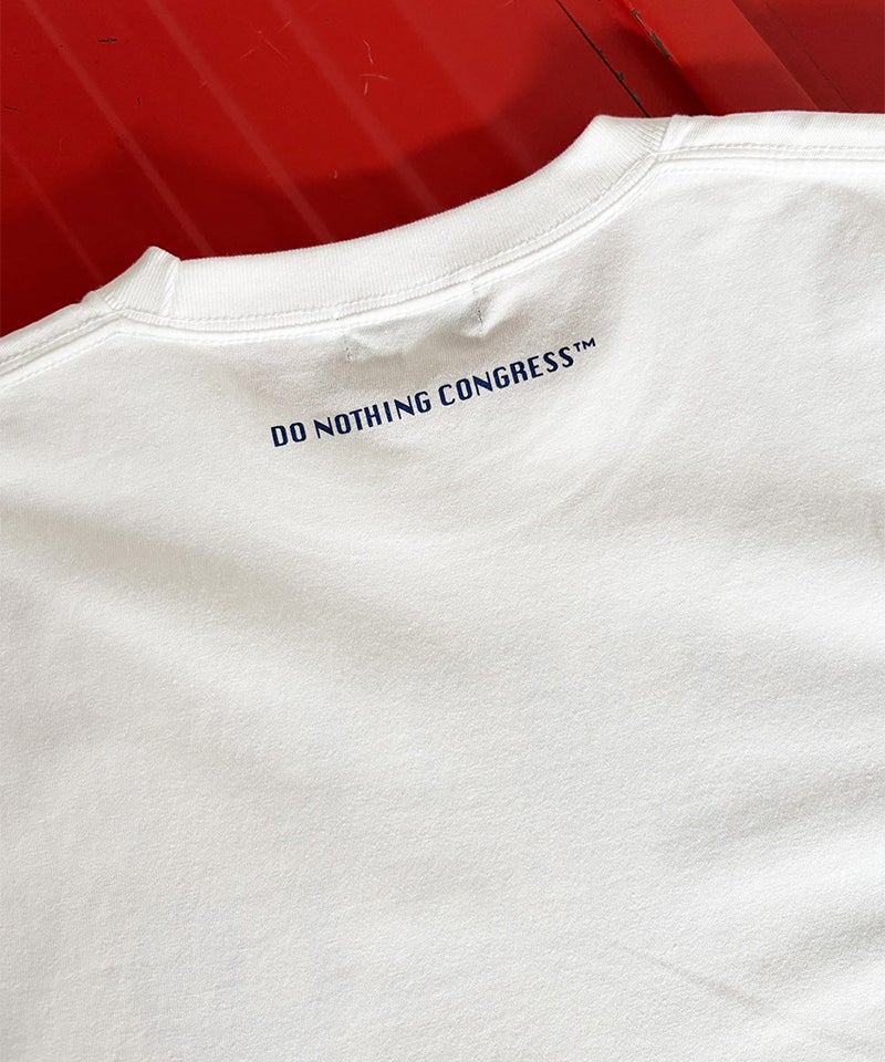 do nothing congress ポスター fragment Tシャツ Do Nothing Congress＞Tee : JULY 14 WON'T BE TELEVISED | MAKES